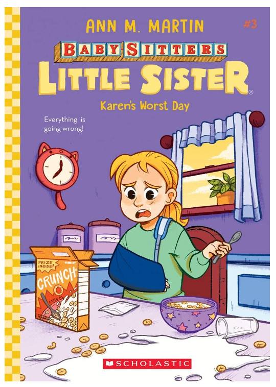 Baby-Sitters Little Sister #3: Karen's Worst Day